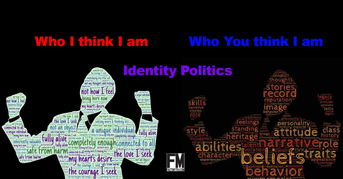  What Is Identity Politics Fact Myth