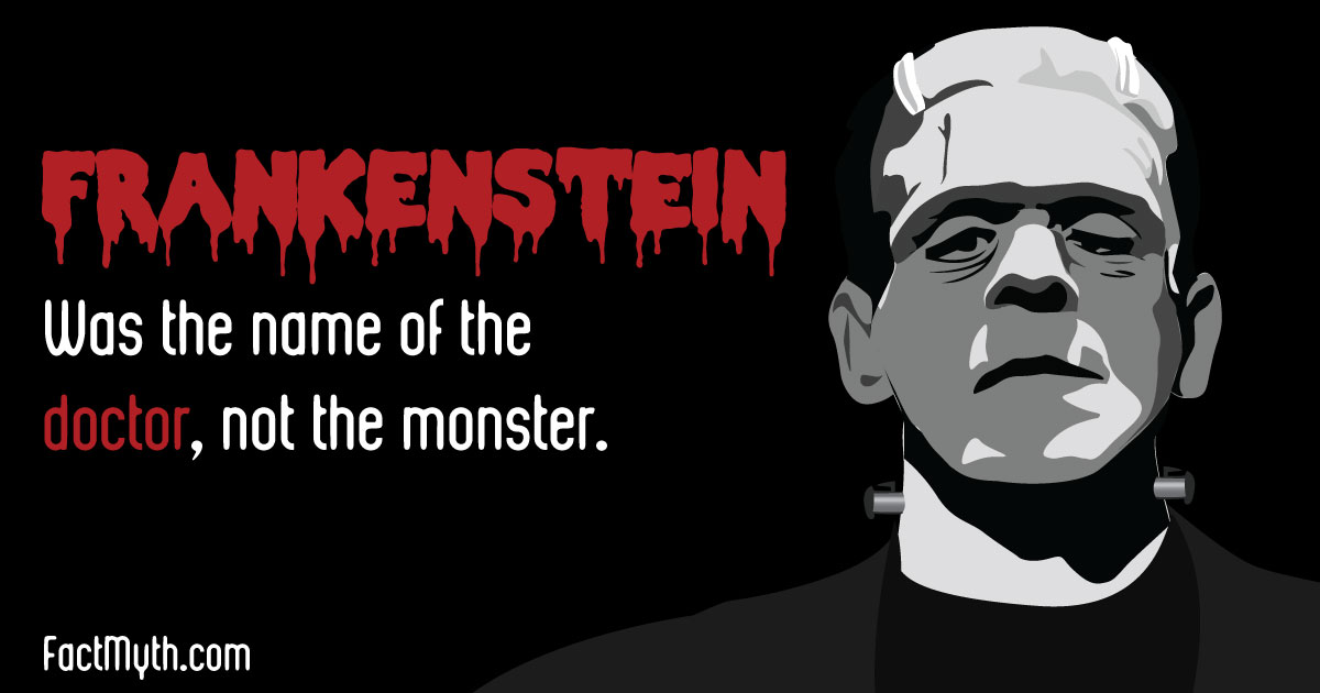 Frankenstein is the Name of the Doctor, Not the Monster