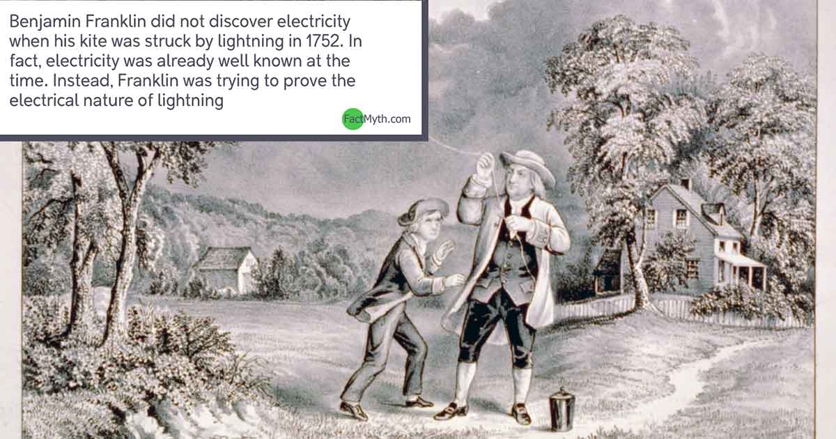 Did Benjamin Franklin Discovered Electricity When Flying a Kite?