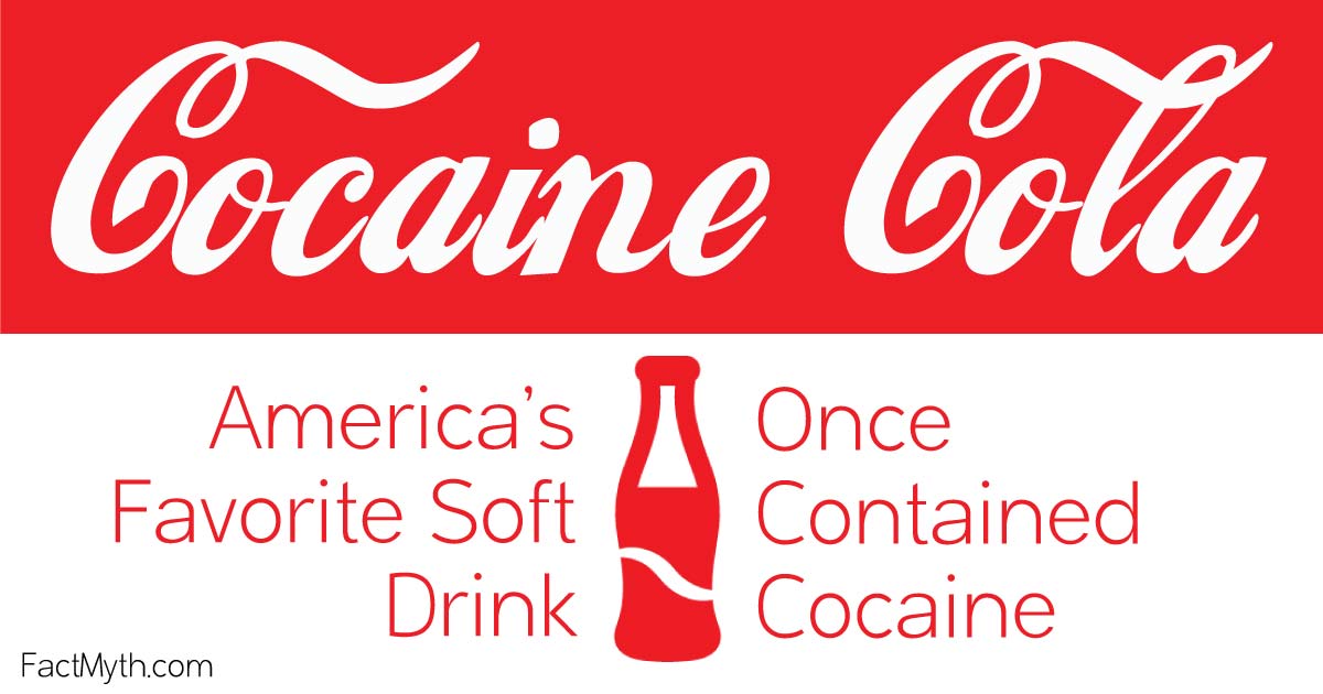Coca-Cola Used to Have Cocaine in It