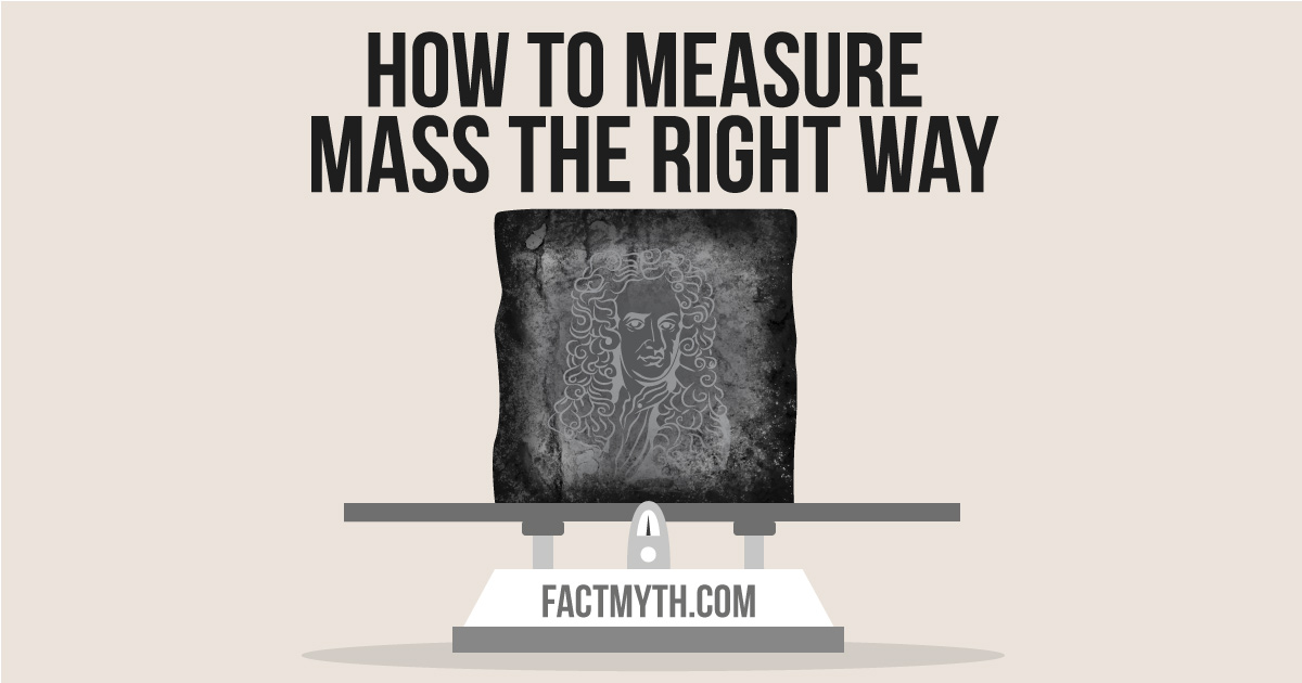 There are Different Ways to Measure Mass