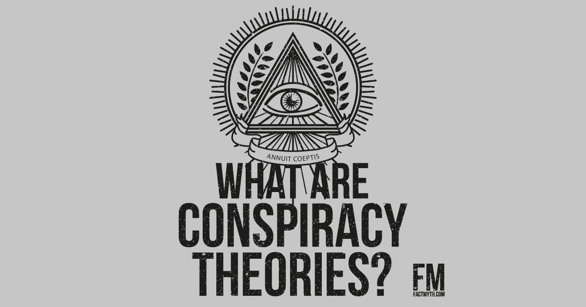 Conspiracy Theories Explained